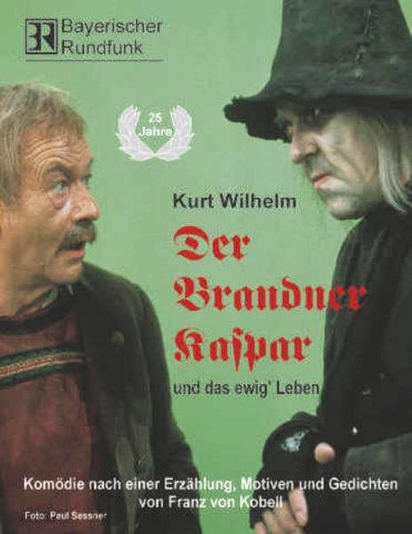 Der Brandner Kaspar und das ewig' Leben