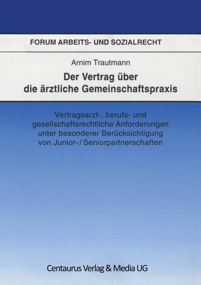 Der Vertrag über die ärztliche Gemeinschaftspraxis