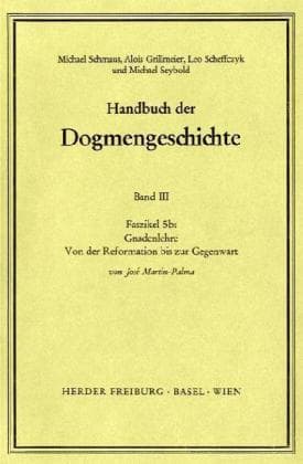 Handbuch der Dogmengeschichte / Bd III: Christologie - Soteriologie - Mariologie. Gnadenlehre / Gnad