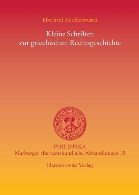 Kleine Schriften zur griechischen Rechtsgeschichte