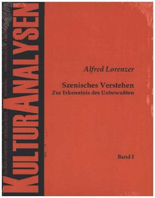 Szenisches Verstehen Zur Erkenntnis des Unbewußten