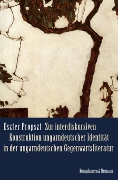 Zur interdiskursiven Konstruktion ungarndeutscher Identität in der ungarndeutschen Gegenwartsliterat