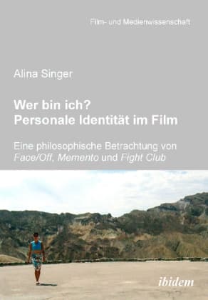 Wer bin ich? Personale Identität im Film