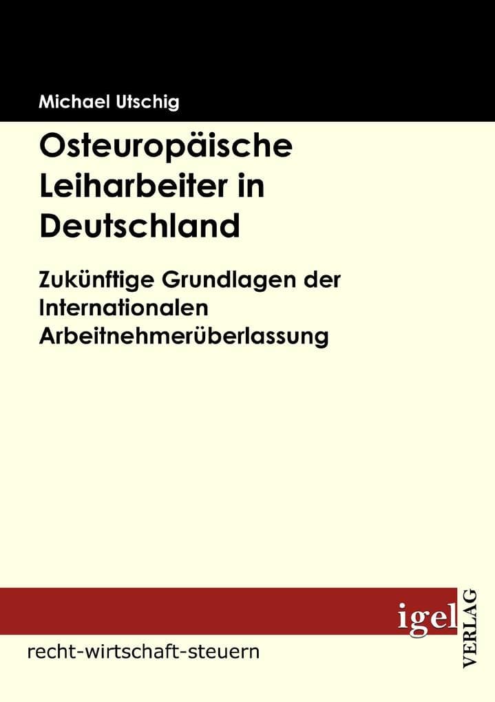Osteuropäische Leiharbeiter in Deutschland
