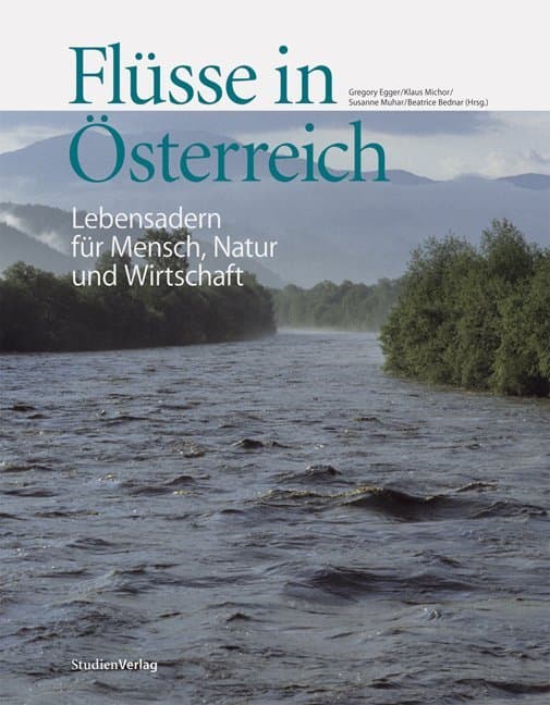 Flüsse in Österreich: Lebensadern für Mensch, Natur und Wirtschaft
