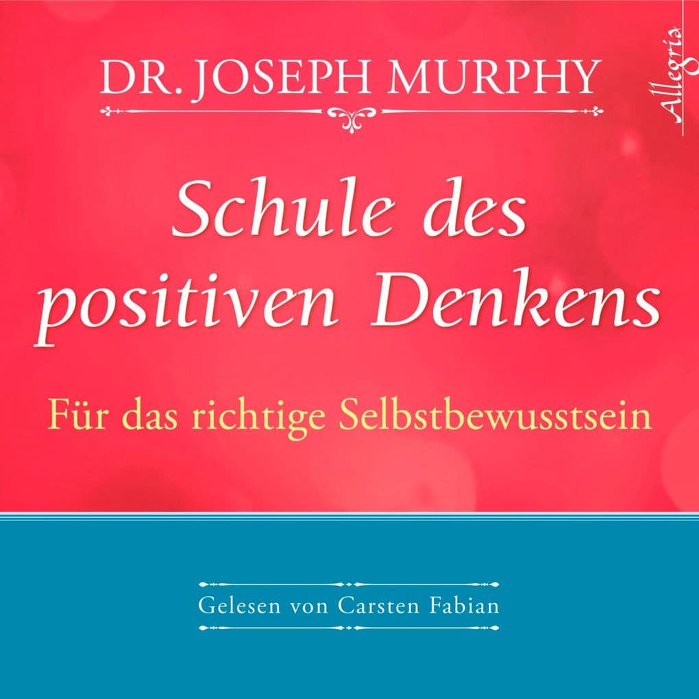 Schule des positiven Denkens Für das richtige Selbstbewusstsein