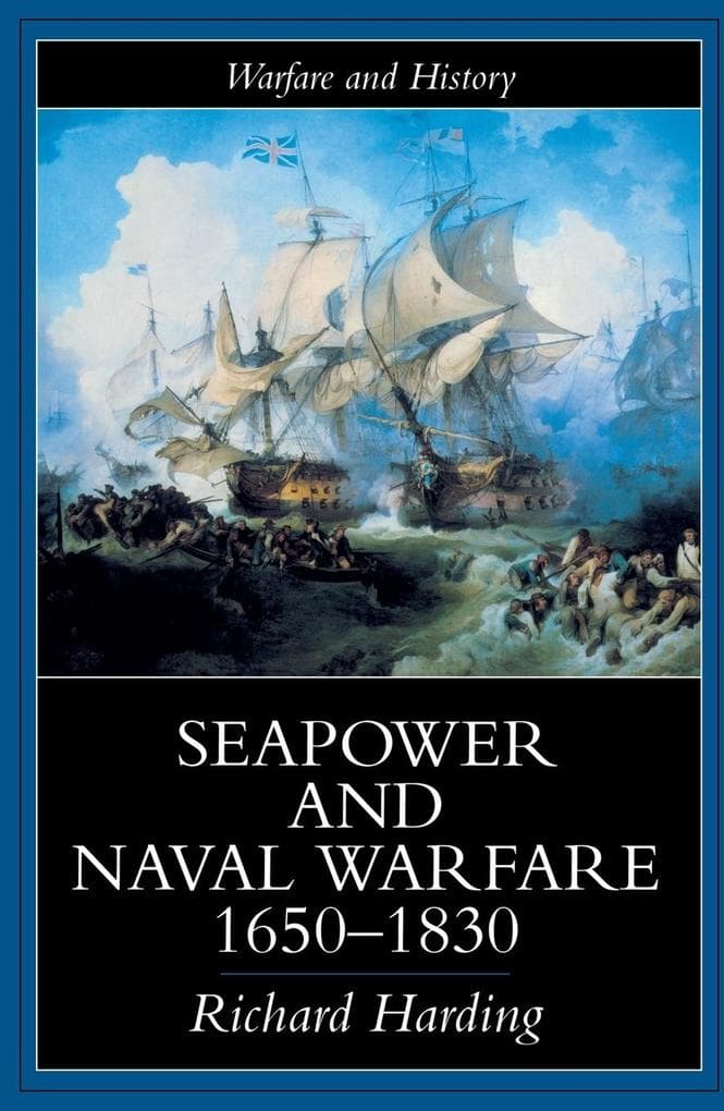 Seapower and Naval Warfare, 1650-1830