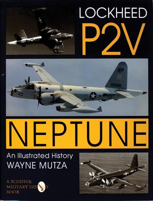 Lockheed P-2v Neptune: An Illustrated History