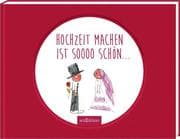 Hochzeit machen ist sooo schön