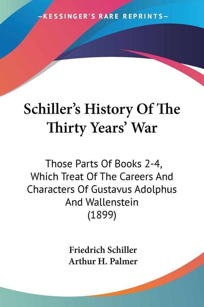 Schiller's History Of The Thirty Years' War
