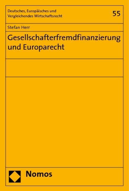 Gesellschafterfremdfinanzierung und Europarecht