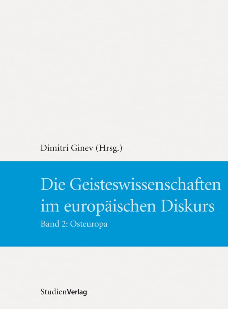 Die Geisteswissenschaften im europäischen Diskurs: Band 2: Osteuropa