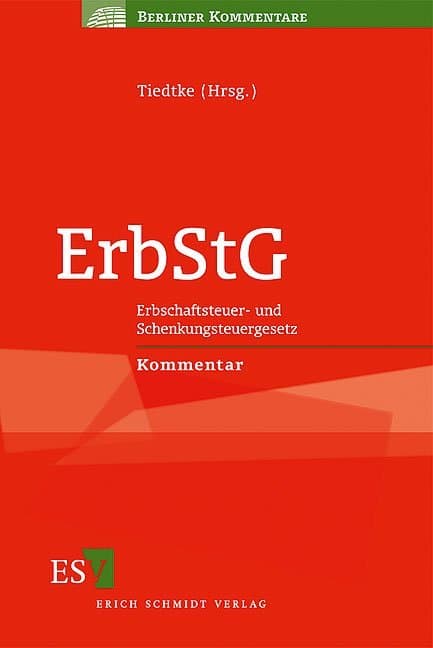 ErbStG, Erbschaftsteuer- und Schenkungsteuergesetz, Kommentar