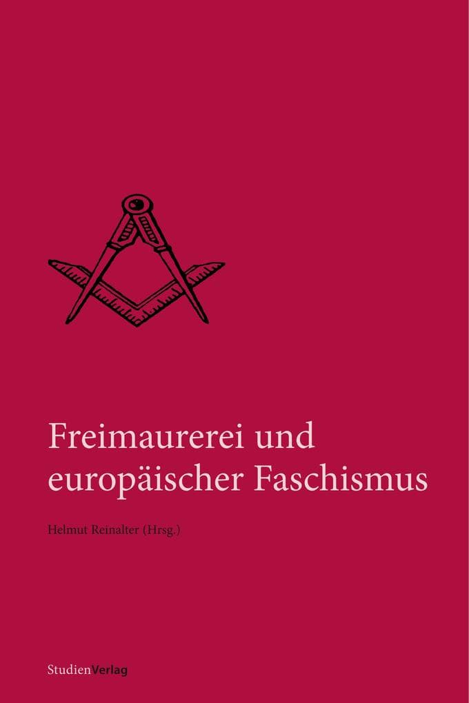 Freimaurerei und europäischer Faschismus