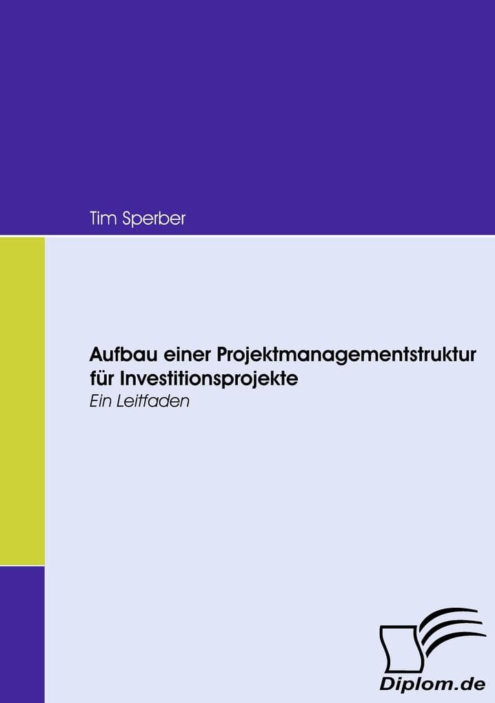 Aufbau einer Projektmanagementstruktur für Investitionsprojekte