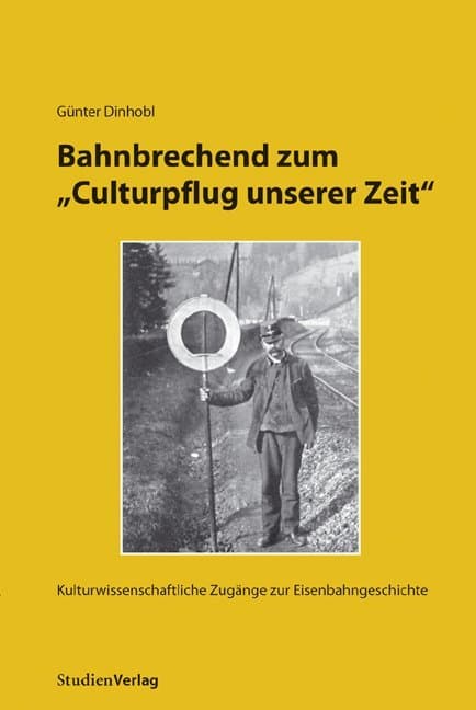Bahnbrechend zum "Culturpflug unserer Zeit"
