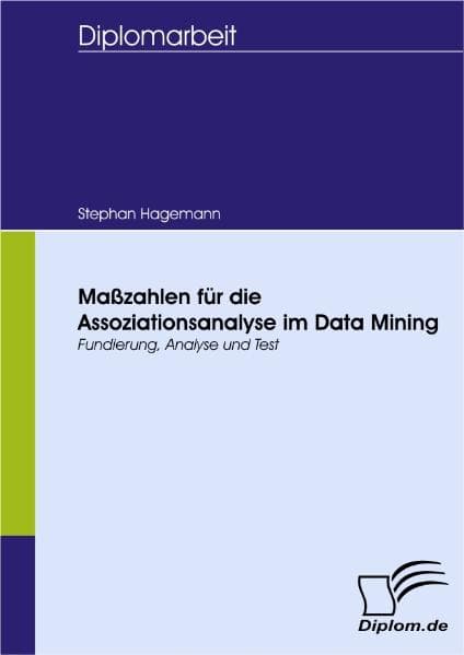 Maßzahlen für die Assoziationsanalyse im Data Mining