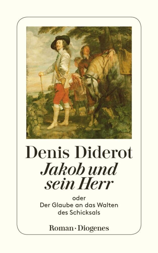 Jakob und sein Herr: oder Der Glaube an das Walten des Schicksals