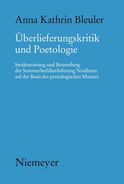 Überlieferungskritik und Poetologie