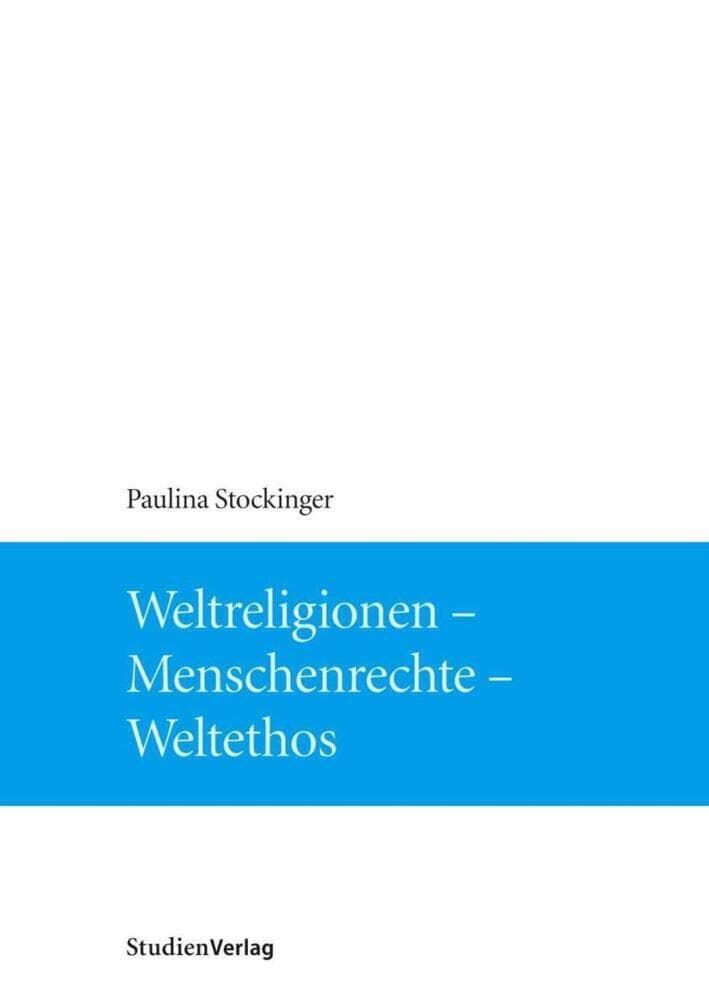 Weltreligionen - Menschenrechte - Weltethos