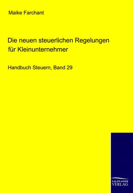 Die neuen steuerlichen Regelungen für Kleinunternehmer