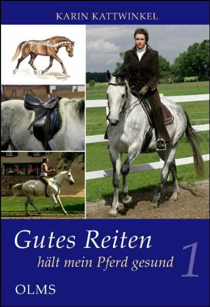 Gutes Reiten hält mein Pferd gesund. Bd.1