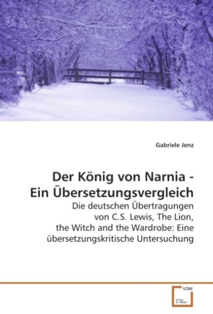 Der König von Narnia - Ein Übersetzungsvergleich