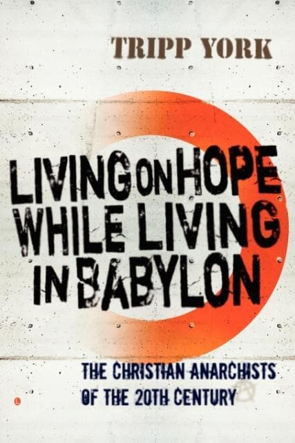 Living on Hope while Living in Babylon