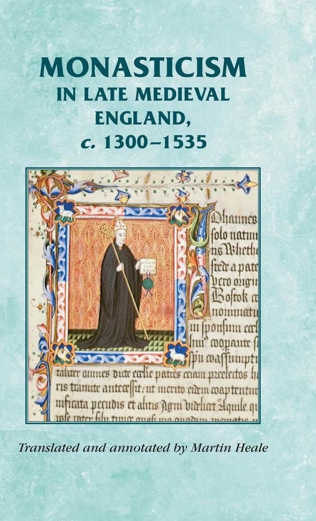 Monasticism in Late Medieval England, C.1300-1535