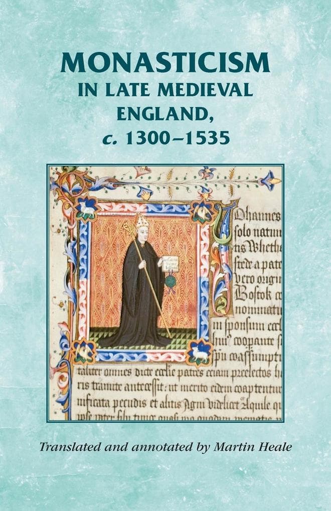 Monasticism in Late Medieval England, C.1300-1535