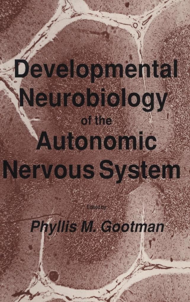 Developmental Neurobiology of the Autonomic Nervous System