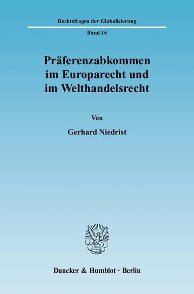 Präferenzabkommen im Europarecht und im Welthandelsrecht.