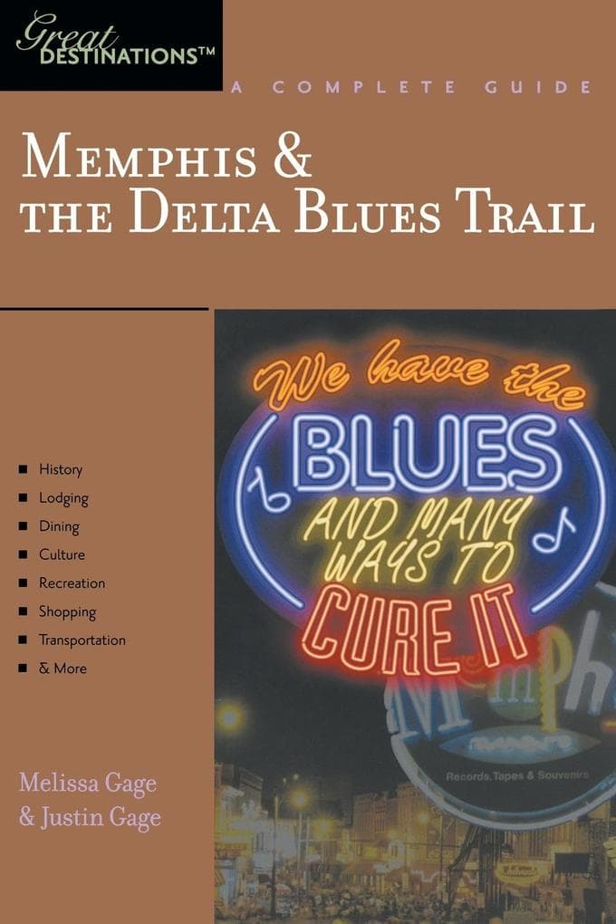 Explorer's Guide Memphis & the Delta Blues Trail