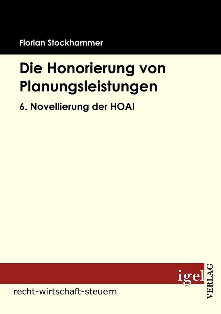Die Honorierung von Planungsleistungen