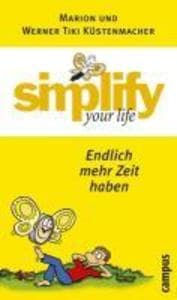 simplify your life - Endlich mehr Zeit haben