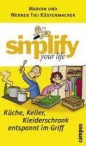 simplify your life - Küche, Keller, Kleiderschrank entspannt im Griff