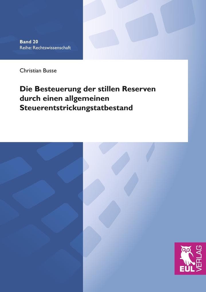 Die Besteuerung der stillen Reserven durch einen allgemeinen Steuerentstrickungstatbestand