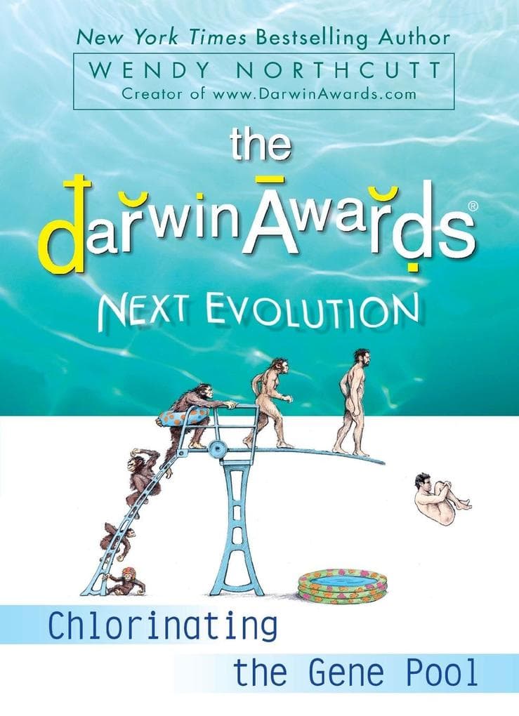 The Darwin Awards Next Evolution