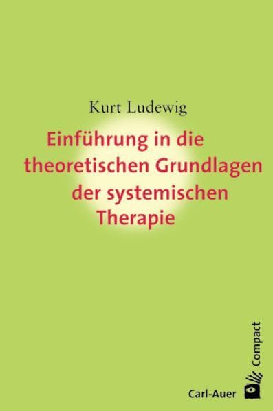 Einführung in die theoretischen Grundlagem der systemischen Therapie