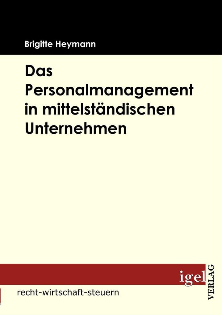 Das Personalmanagement in mittelständischer Unternehmen