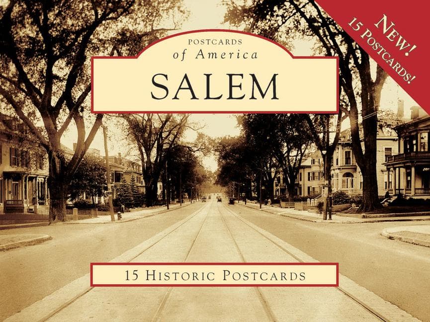 Salem: 15 Historic Postcards