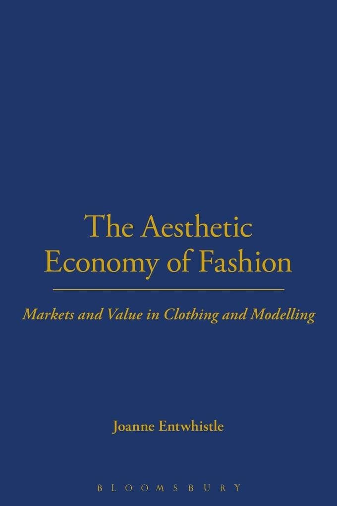 The Aesthetic Economy of Fashion
