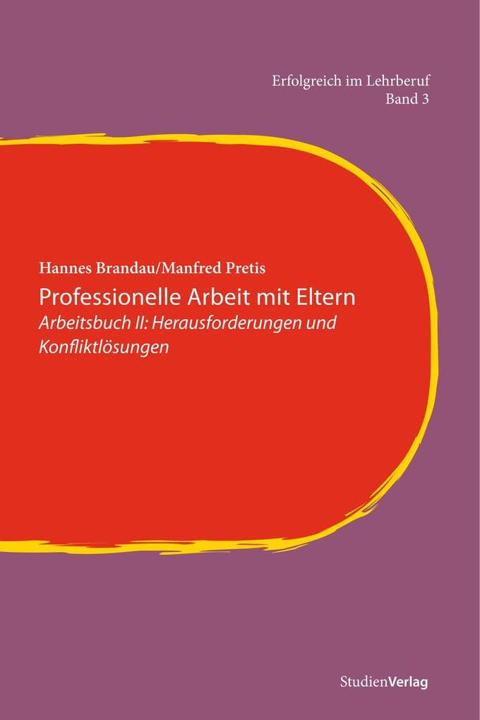 Professionelle Arbeit mit Eltern II. Bd.2
