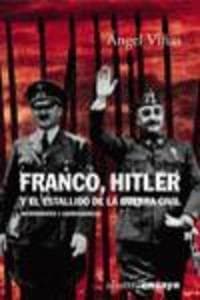 Franco, Hitler y el estallido de la Guerra Civil : antecedentes y consecuencias