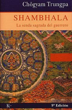 Shambhala : la senda sagrada del guerrero