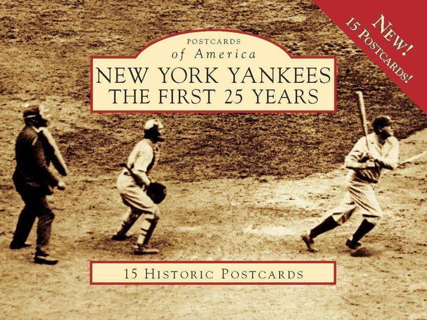 New York Yankees: The First 25 Years