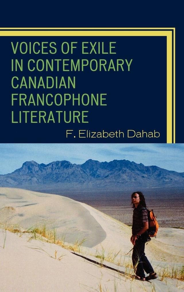 Voices of Exile in Contemporary Canadian Francophone Literature