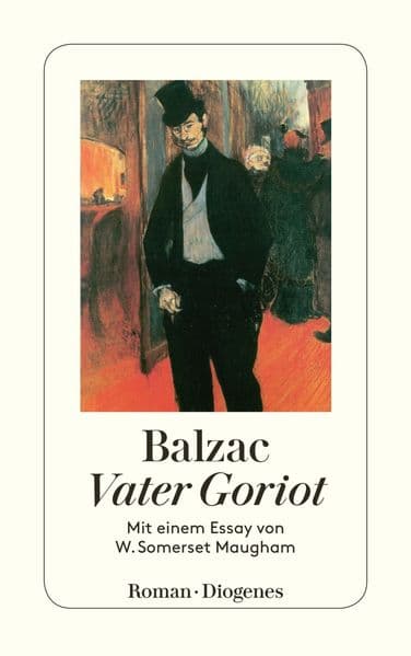 Vater Goriot: Mit einem Essay von W. Sommerset Maugham