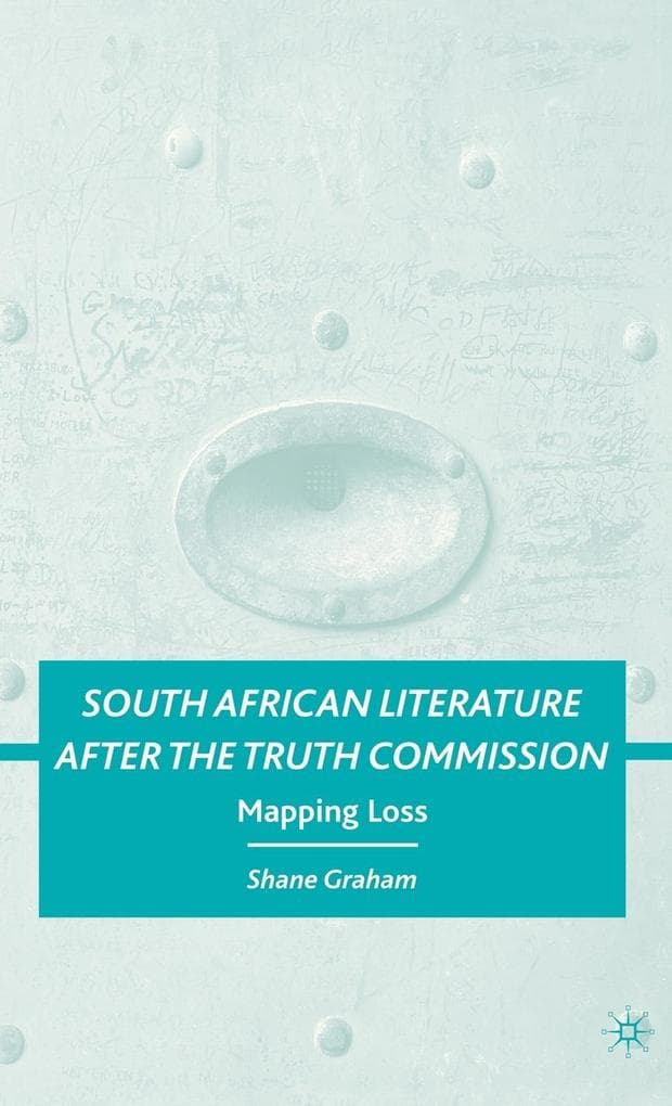South African Literature After the Truth Commission