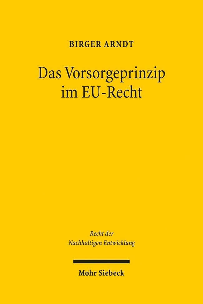 Das Vorsorgeprinzip im EU-Recht